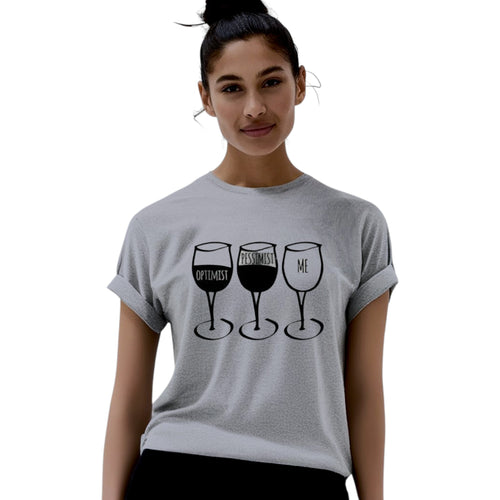 Wine Goblet Pessimist Casual Tshirt. Available in 3 Colours